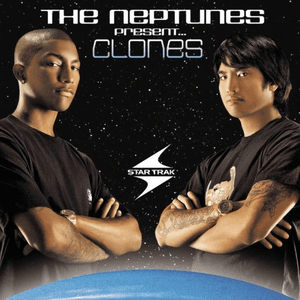The Neptunes Present... Clones by Pharrell Williams
