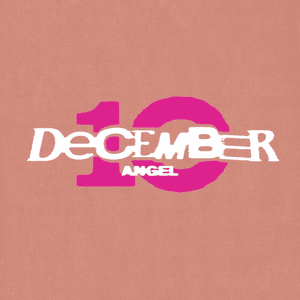 Angel - Single by December 10