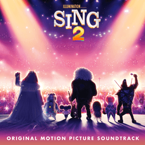 Sing 2 (Original Motion Picture Soundtrack) by Adam Buxton