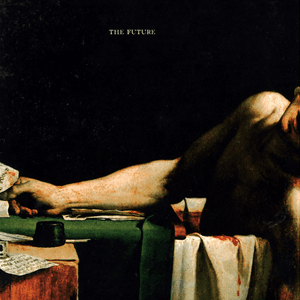 Deathconsciousness: The Future by Have a Nice Life