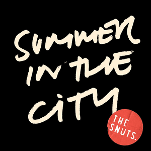 Summer In the City by The Snuts
