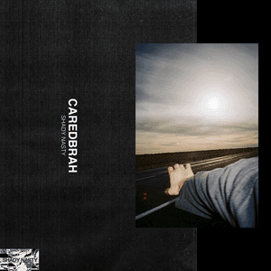 CAREDBRAH by Shady Nasty
