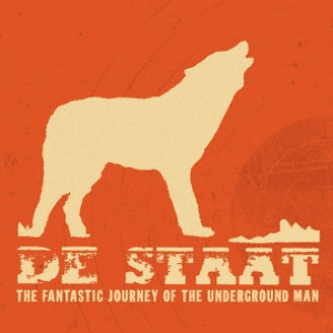 The Fantastic Journey Of The Underground Man by De Staat