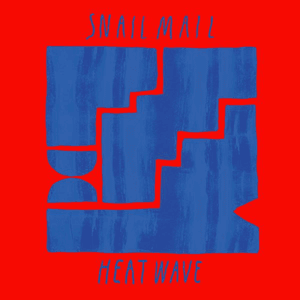 Heat Wave by Snail Mail