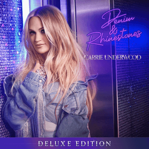 Denim & Rhinestones (Deluxe Edition) by Carrie Underwood