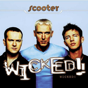 Wicked! by Scooter