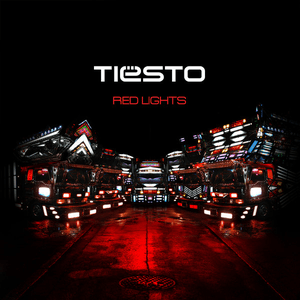 Red Lights by Tiësto