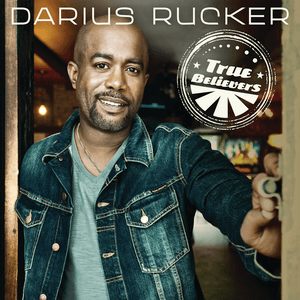 True Believers by Darius Rucker