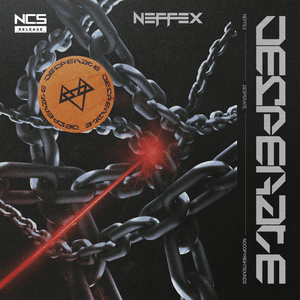 Desperate by NEFFEX