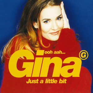 Ooh Aah...Just a Little Bit by Gina G