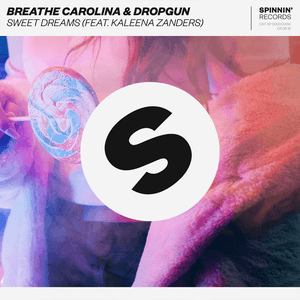 Sweet Dreams (feat. Kaleena Zanders) by Breathe Carolina