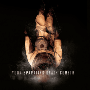 Your Sparkling Death Cometh by Falling Up