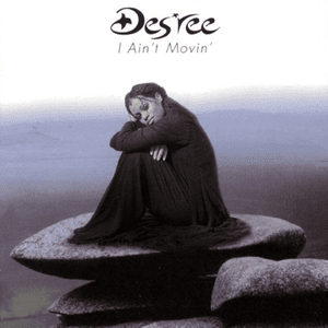 I Ain't Movin' by Des’ree