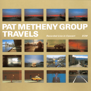 Travels by Pat Metheny Group
