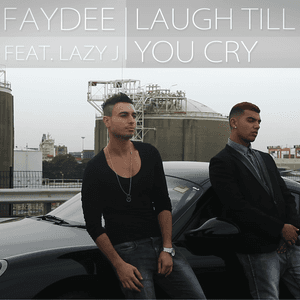 Laugh Till You Cry by Faydee
