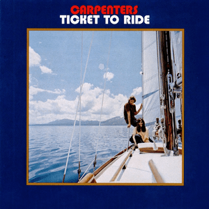 Ticket To Ride by Carpenters
