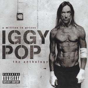 A Million In Prizes: Iggy Pop Anthology by Iggy Pop