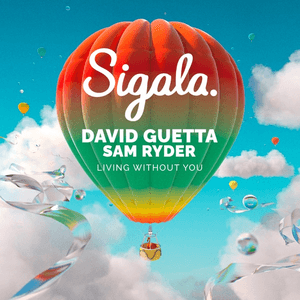 Living Without You by Sigala
