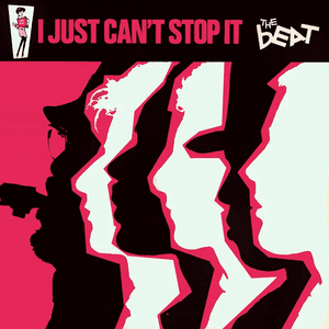I Just Can't Stop It (2012 Remaster) by The Beat