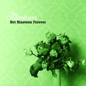 Not Nineteen Forever by The Courteeners