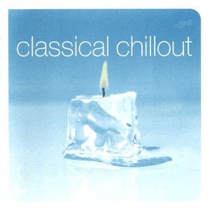 Classical Chillout (Disc 1) by Karl Jenkins