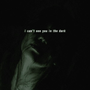 I Can't See You in the Dark by rei brown
