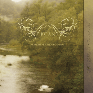 As Bright As A Thousand Suns by Arcana