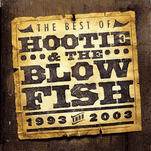 The Best of Hootie & The Blowfish (1993-2003) by Hootie And The Blowfish