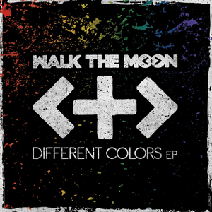 Different Colors by Walk the Moon