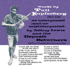 Works by Tuli Kupferberg (1923-2010) by Jeffrey Lewis