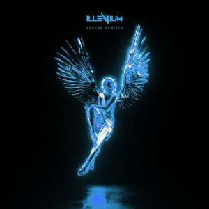 Ascend (Remixes) by ILLENIUM