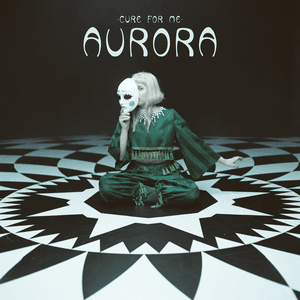 Cure For Me by AURORA