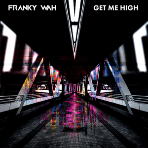 Get Me High by Franky Wah