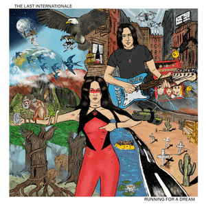 Running for a Dream by The Last Internationale