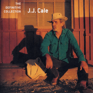 The Definitive Collection by J.J. Cale