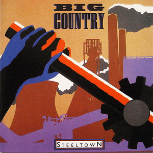 Steeltown by Big Country