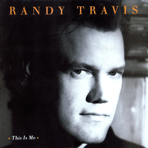 This Is Me by Randy Travis