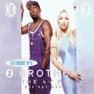 I'm Thinkin' of U by 2 Brothers on the 4th Floor