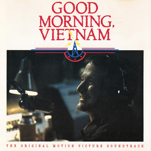 Good Morning Vietnam (The Original Motion Picture Soundtrack) by Robin Williams