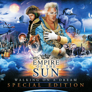 Walking On A Dream (Special Edition) by Empire of the Sun
