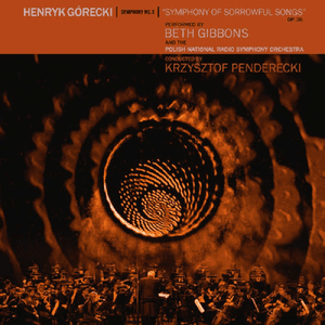 Henryk Górecki: Symphony No. 3 (Symphony of Sorrowful Songs) by Beth Gibbons