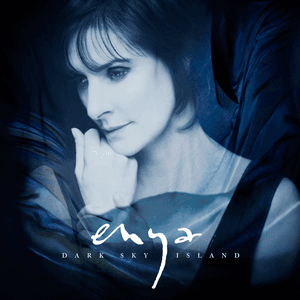 Dark Sky Island (Deluxe) by Enya