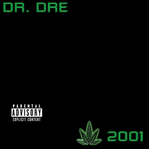 2001 (Explicit Version) by Dr. Dre