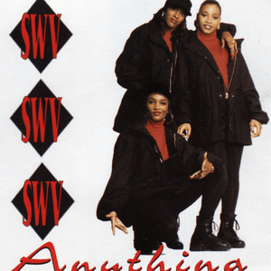 Anything by SWV
