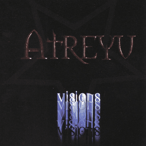 Visions by Atreyu