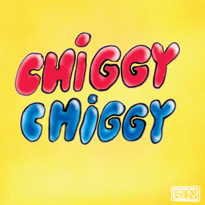 Chiggy Chiggy by Malugi