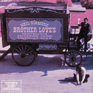 Brother Love's Travelling Salvation Show by Neil Diamond