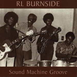Sound Machine Groove by R.L. Burnside