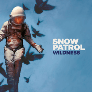 Wildness (Deluxe) by Snow Patrol