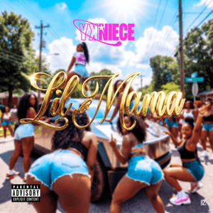 Lil Mama by YKNIECE